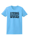 Strong Independent Woman Womens T-Shirt-Womens T-Shirt-TooLoud-Aquatic-Blue-X-Small-Davson Sales