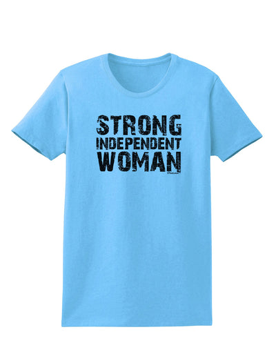 Strong Independent Woman Womens T-Shirt-Womens T-Shirt-TooLoud-Aquatic-Blue-X-Small-Davson Sales