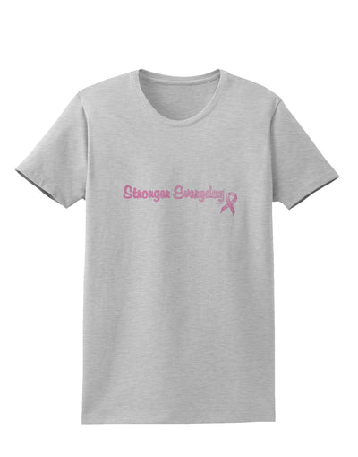 Stronger Everyday Breast Cancer Awareness Ribbon Womens T-Shirt-Womens T-Shirt-TooLoud-AshGray-X-Small-Davson Sales