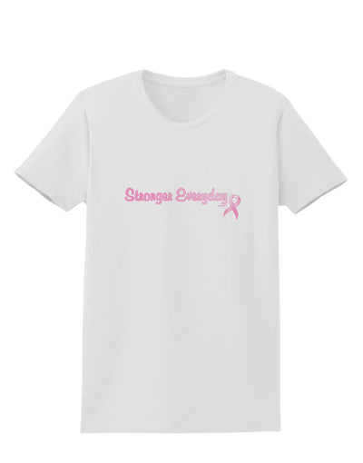 Stronger Everyday Breast Cancer Awareness Ribbon Womens T-Shirt-Womens T-Shirt-TooLoud-White-X-Small-Davson Sales