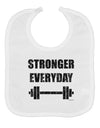 Stronger Everyday Gym Workout Baby Bib