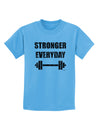 Stronger Everyday Gym Workout Childrens T-Shirt-Childrens T-Shirt-TooLoud-Aquatic-Blue-X-Small-Davson Sales