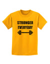 Stronger Everyday Gym Workout Childrens T-Shirt-Childrens T-Shirt-TooLoud-Gold-X-Small-Davson Sales