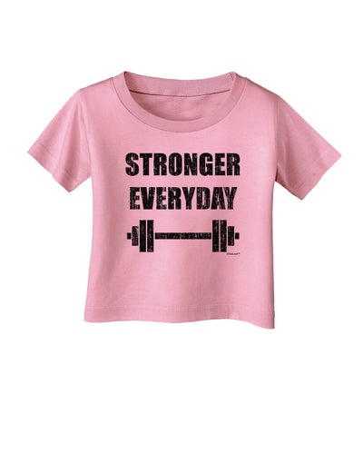 Stronger Everyday Gym Workout Infant T-Shirt-Infant T-Shirt-TooLoud-Candy-Pink-06-Months-Davson Sales