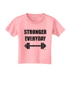 Stronger Everyday Gym Workout Toddler T-Shirt-Toddler T-Shirt-TooLoud-Candy-Pink-2T-Davson Sales