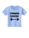 Stronger Everyday Gym Workout Toddler T-Shirt-Toddler T-Shirt-TooLoud-Aquatic-Blue-2T-Davson Sales