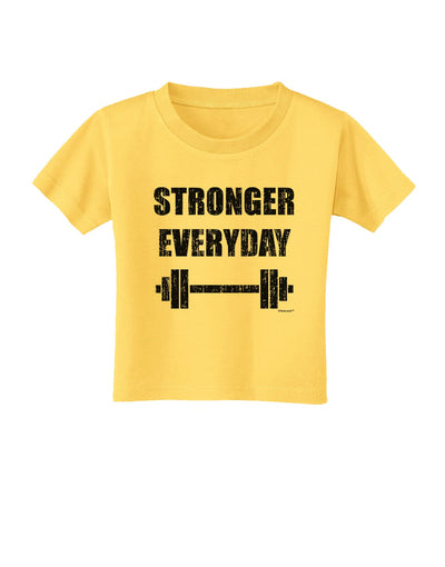 Stronger Everyday Gym Workout Toddler T-Shirt-Toddler T-Shirt-TooLoud-Yellow-2T-Davson Sales
