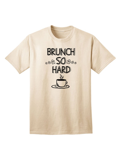 Stylish Adult T-Shirt: Brunch So Hard Eggs and Coffee by TooLoud-Mens T-shirts-TooLoud-Natural-Small-Davson Sales