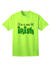 Stylish Adult T-Shirt Celebrating Irish Heritage - I'm A Wee Bit Irish by TooLoud-Mens T-shirts-TooLoud-Neon-Green-Small-Davson Sales