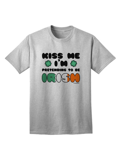 Stylish Adult T-Shirt: Embrace the Irish Spirit with Kiss Me I'm Pretending to Be Irish by TooLoud-Mens T-shirts-TooLoud-AshGray-Small-Davson Sales