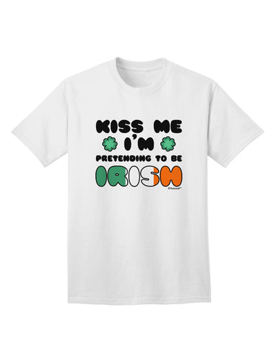 Stylish Adult T-Shirt: Embrace the Irish Spirit with Kiss Me I'm Pretending to Be Irish by TooLoud-Mens T-shirts-TooLoud-White-Small-Davson Sales