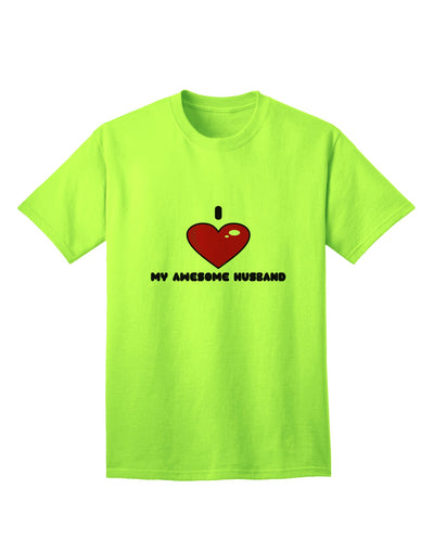 Stylish Adult T-Shirt: Express Your Love for Your Amazing Husband with the I Heart My Awesome Husband Collection by TooLoud-Mens T-shirts-TooLoud-Neon-Green-Small-Davson Sales