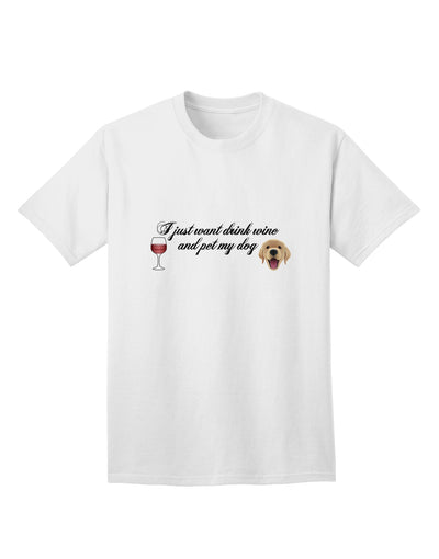 Stylish Adult T-Shirt: Indulge in Wine and Cherish Your Canine Companion by TooLoud-Mens T-shirts-TooLoud-White-Small-Davson Sales