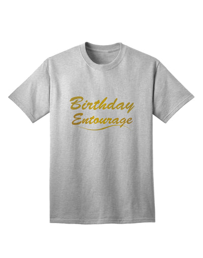 Stylish Adult T-Shirt for Birthday Celebrations - Birthday Entourage Text Collection by TooLoud-Mens T-shirts-TooLoud-AshGray-Small-Davson Sales