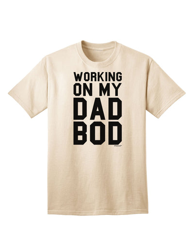 Stylish Adult T-Shirt for Embracing the Dad Bod - TooLoud Collection-Mens T-shirts-TooLoud-Natural-Small-Davson Sales