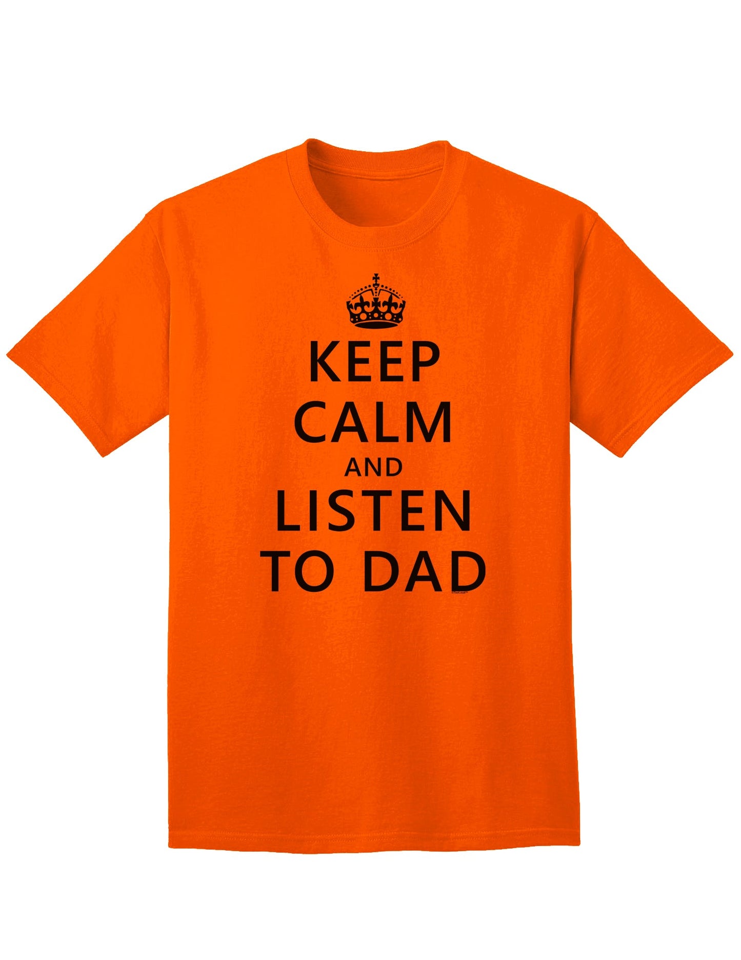 Stylish Adult T-Shirt for the Discerning Listener: Keep Calm and Show Appreciation for Dad-Mens T-shirts-TooLoud-Orange-Small-Davson Sales