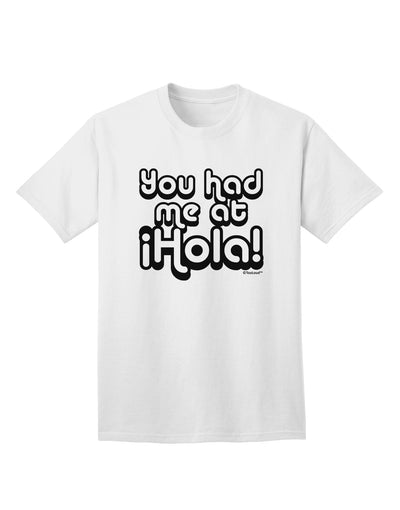 Stylish Adult T-Shirt with Captivating Design - You Had Me at Hola by TooLoud-Mens T-shirts-TooLoud-White-Small-Davson Sales