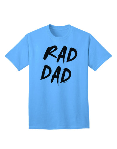 Stylish Adult T-Shirt with Rad Dad Design-Mens T-shirts-TooLoud-Aquatic-Blue-Small-Davson Sales