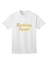 Stylish Birthday Squad Text Adult T-Shirt by TooLoud - Perfect for Celebrating Special Occasions-Mens T-shirts-TooLoud-White-Small-Davson Sales