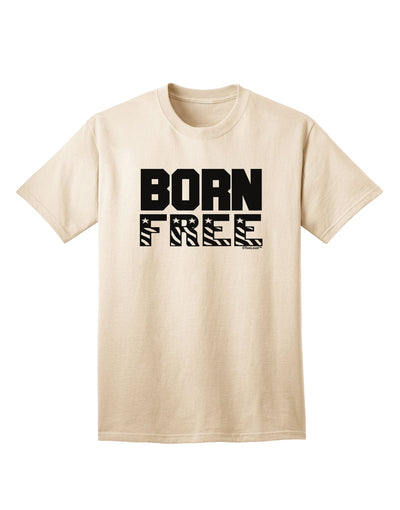 Stylish Born Free Adult T-Shirt Offered by TooLoud-Mens T-shirts-TooLoud-Natural-Small-Davson Sales