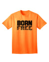 Stylish Born Free Adult T-Shirt Offered by TooLoud-Mens T-shirts-TooLoud-Neon-Orange-Small-Davson Sales