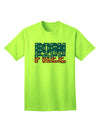 Stylish Born Free Color Adult T-Shirt Offered by TooLoud-Mens T-shirts-TooLoud-Neon-Green-Small-Davson Sales