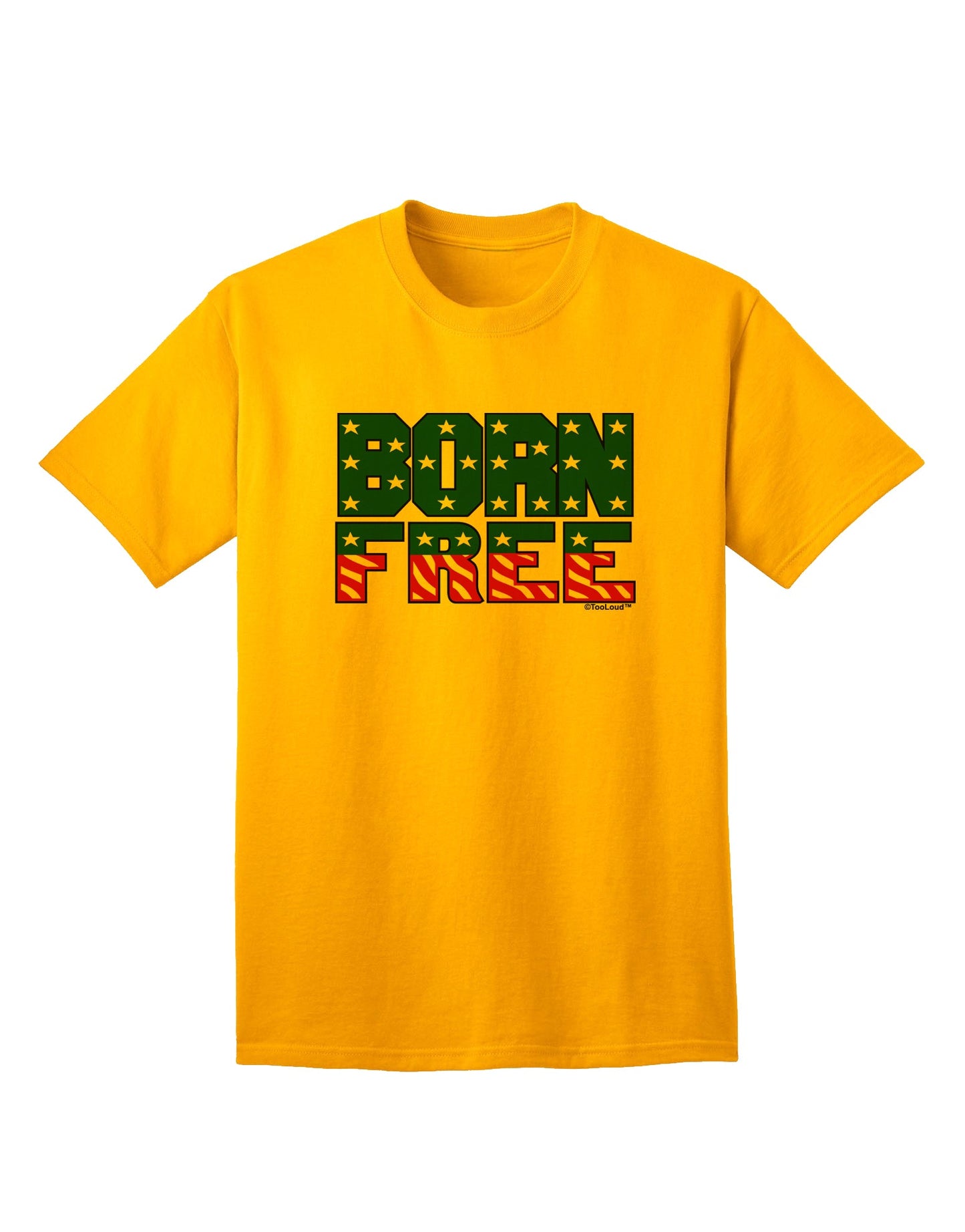 Stylish Born Free Color Adult T-Shirt Offered by TooLoud-Mens T-shirts-TooLoud-Gold-Small-Davson Sales