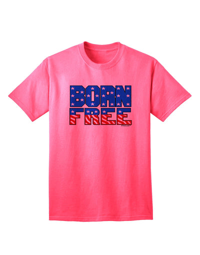 Stylish Born Free Color Adult T-Shirt Offered by TooLoud-Mens T-shirts-TooLoud-Neon-Pink-Small-Davson Sales