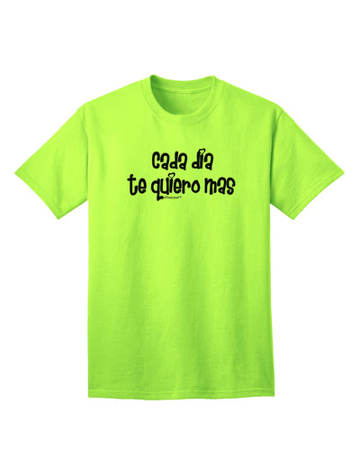 Stylish Cada Dia Te Quiero Mas Design Adult T-Shirt by TooLoud for Fashion Enthusiasts-Mens T-shirts-TooLoud-Neon-Green-Small-Davson Sales