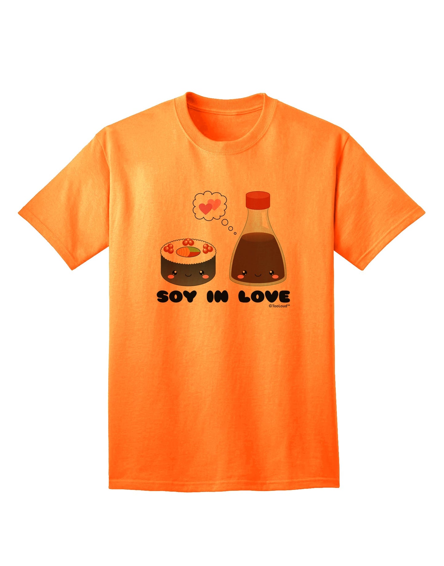 Stylish Sushi and Soy Sauce - Soy In Love Adult T-Shirt by TooLoud-Mens T-shirts-TooLoud-Neon-Orange-Small-Davson Sales