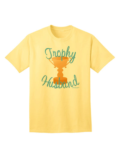 Stylish Trophy Husband Design Adult T-Shirt by TooLoud-Mens T-shirts-TooLoud-Yellow-Small-Davson Sales