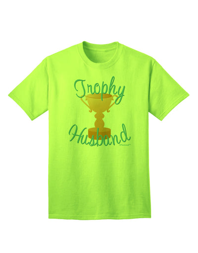 Stylish Trophy Husband Design Adult T-Shirt by TooLoud-Mens T-shirts-TooLoud-Neon-Green-Small-Davson Sales