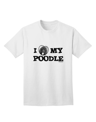 Stylish and Adorable Poodle Adult T-Shirt by TooLoud-Mens T-shirts-TooLoud-White-Small-Davson Sales