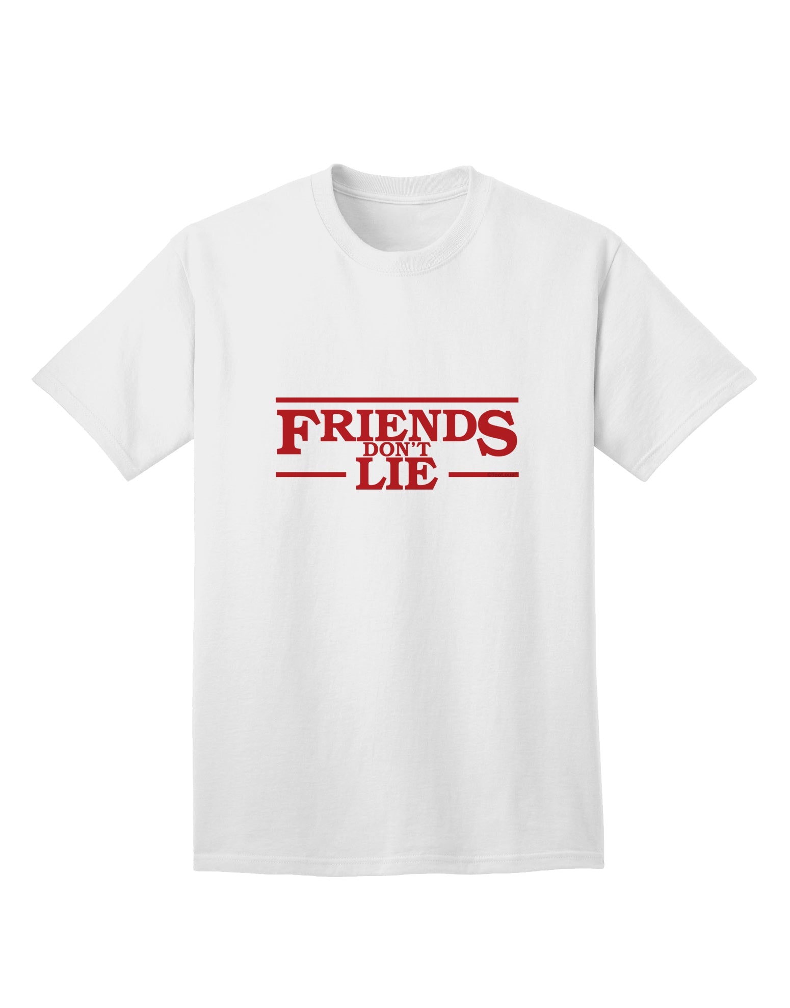 Stylish and Authentic Friends Don't Lie Adult T-Shirt by TooLoud-Mens T-shirts-TooLoud-White-Small-Davson Sales