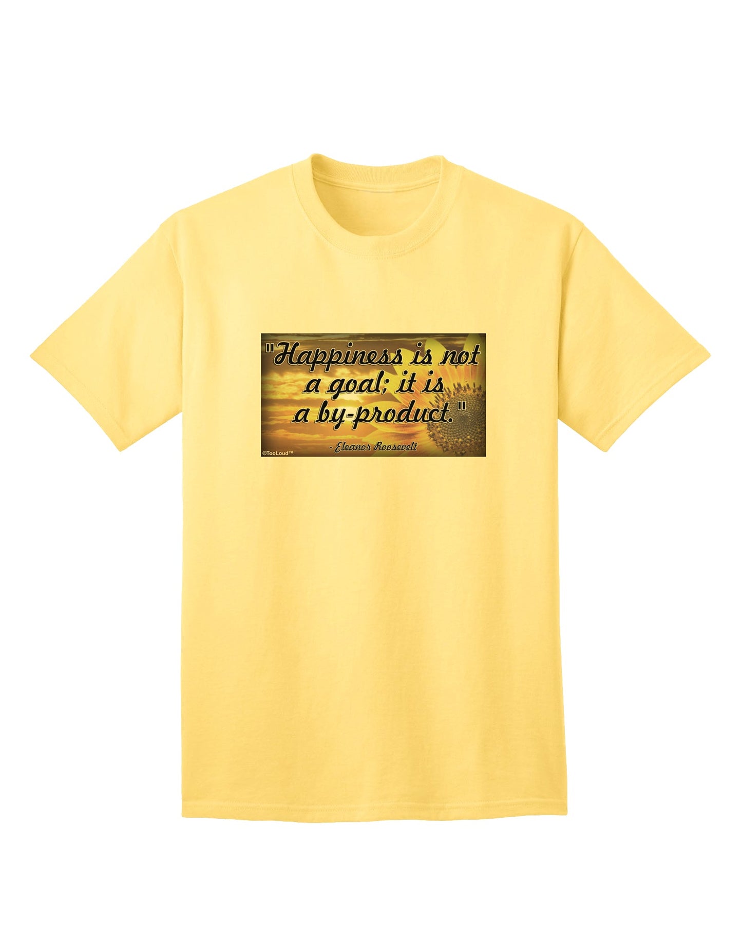 Stylish and Comfortable Happiness Is Not A Goal Adult T-Shirt by TooLoud-Mens T-shirts-TooLoud-Yellow-Small-Davson Sales