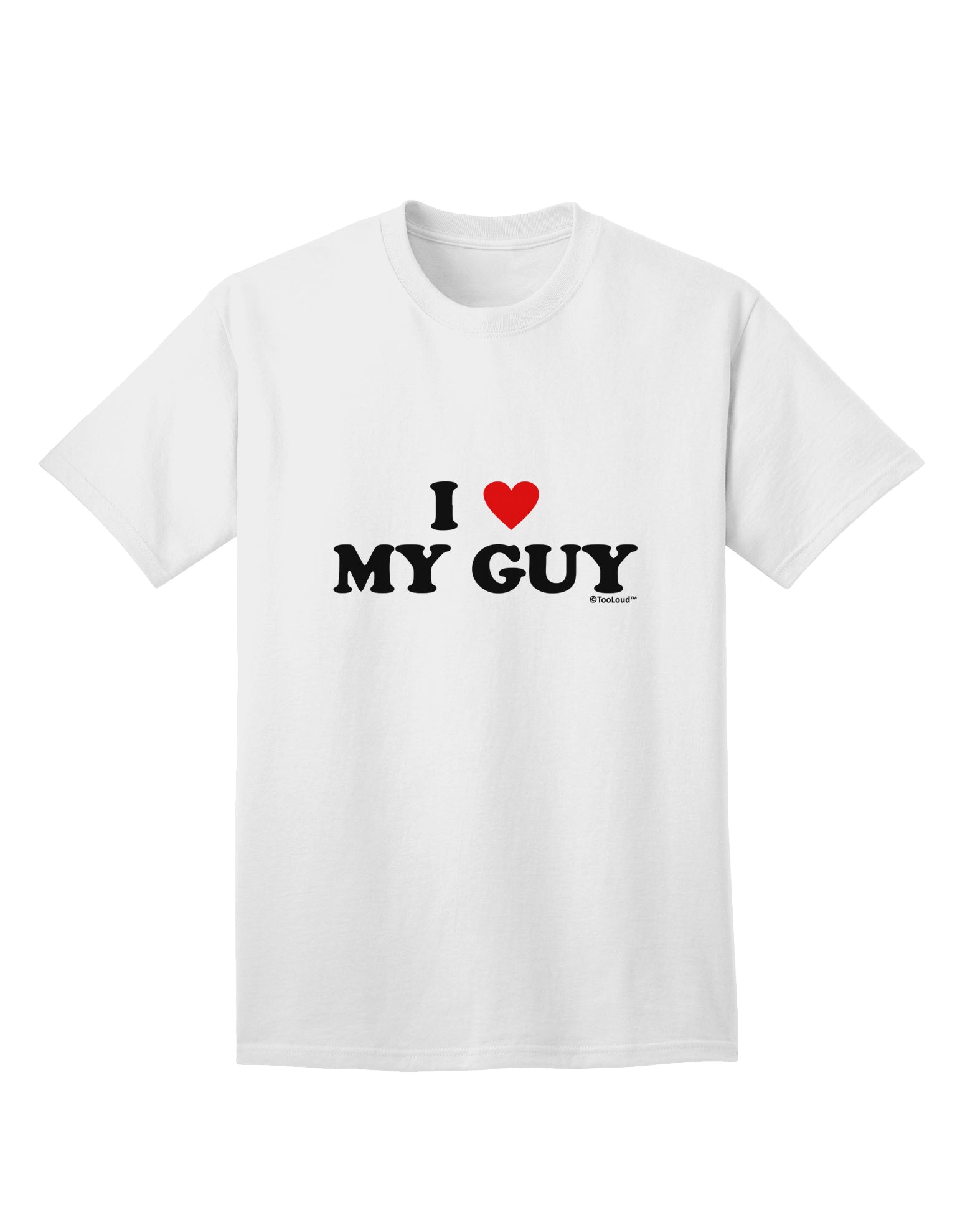 Stylish and Expressive Adult T-Shirt: I Heart My Guy by TooLoud-Mens T-shirts-TooLoud-White-Small-Davson Sales
