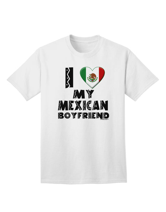 Stylish and Expressive: I Heart My Mexican Boyfriend Adult T-Shirt by TooLoud-Mens T-shirts-TooLoud-White-Small-Davson Sales