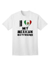 Stylish and Expressive: I Heart My Mexican Boyfriend Adult T-Shirt by TooLoud-Mens T-shirts-TooLoud-White-Small-Davson Sales