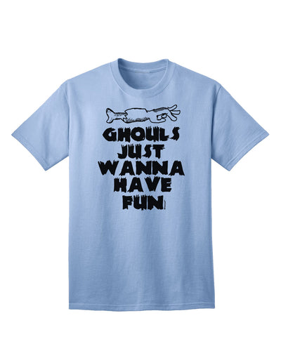 Ghouls Just Wanna Have Fun Adult T-Shirt Light-Blue 4XL Tooloud
