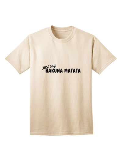 Stylish and Playful Hakuna Matata Adult T-Shirt by TooLoud-Mens T-shirts-TooLoud-Natural-Small-Davson Sales