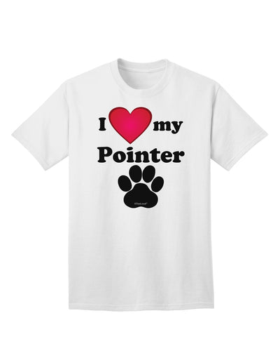 Stylish and Trendy Adult T-Shirt: I Heart My Pointer by TooLoud-Mens T-shirts-TooLoud-White-Small-Davson Sales