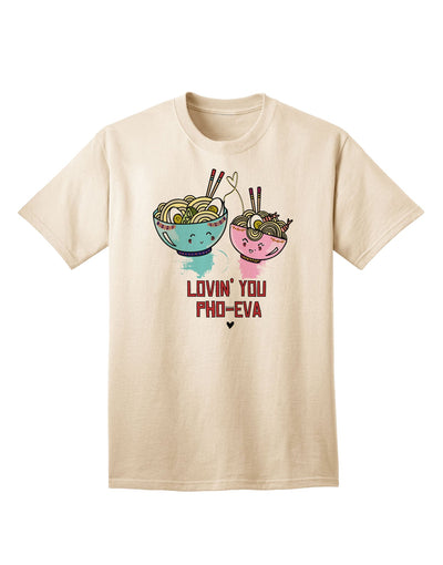 Stylish and Trendy Adult T-Shirt - TooLoud Lovin you Pho Eva-Mens T-shirts-TooLoud-Natural-Small-Davson Sales