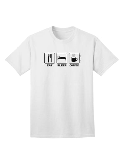 Stylish and Trendy Adult T-Shirt with Eat Sleep Coffee Design by TooLoud-Mens T-shirts-TooLoud-White-Small-Davson Sales