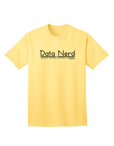 Stylish and Trendy Data Nerd Adult T-Shirt - A Must-Have for Tech Enthusiasts, Available Exclusively at TooLoud-Mens T-shirts-TooLoud-Yellow-Small-Davson Sales