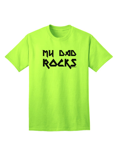 Stylish and Trendy My Dad Rocks Adult T-Shirt by TooLoud-Mens T-shirts-TooLoud-Neon-Green-Small-Davson Sales