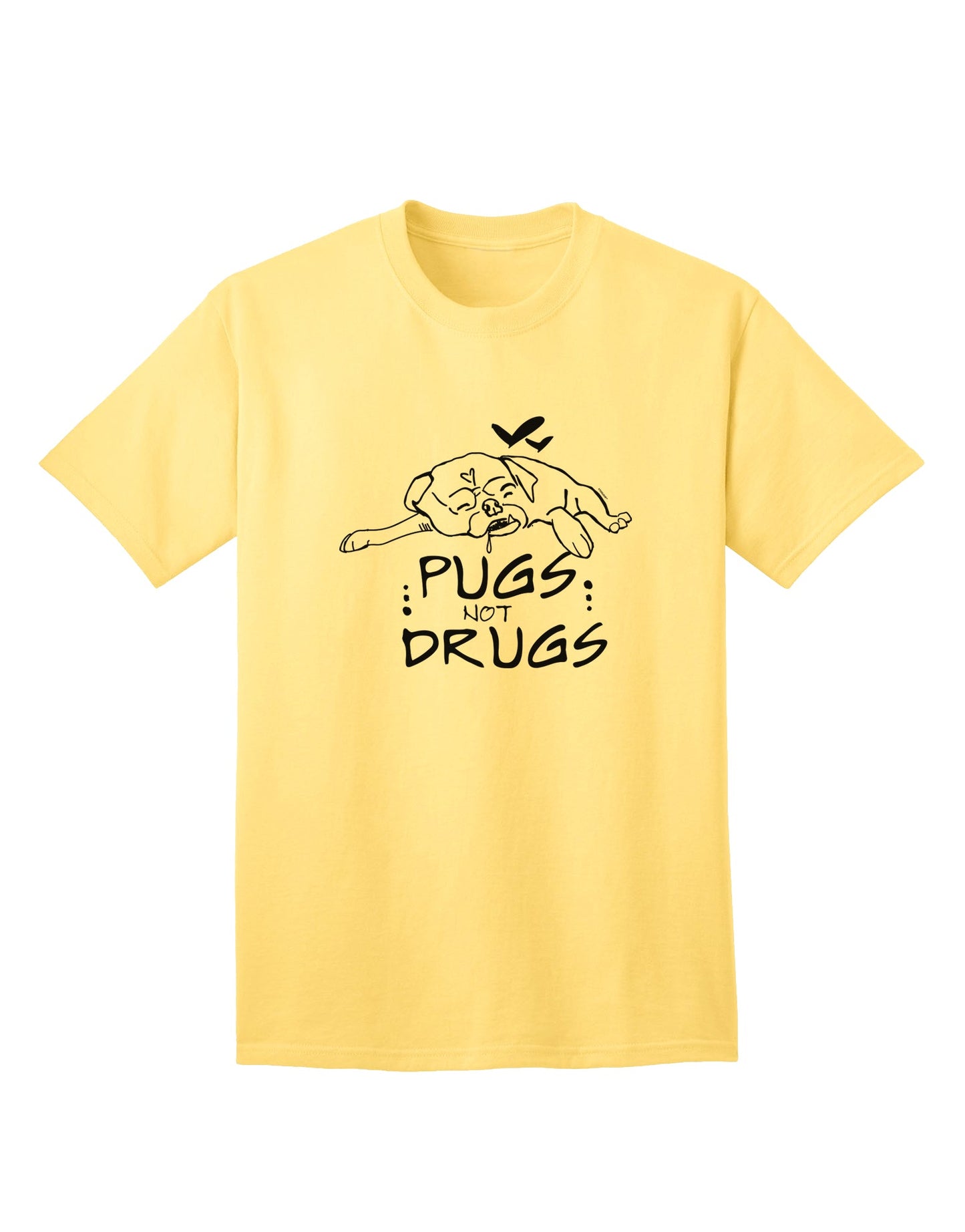 Stylish and Trendy Pugs Not Drugs Adult T-Shirt by TooLoud-Mens T-shirts-TooLoud-Yellow-Small-Davson Sales