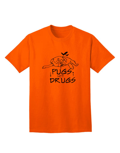 Stylish and Trendy Pugs Not Drugs Adult T-Shirt by TooLoud-Mens T-shirts-TooLoud-Orange-Small-Davson Sales