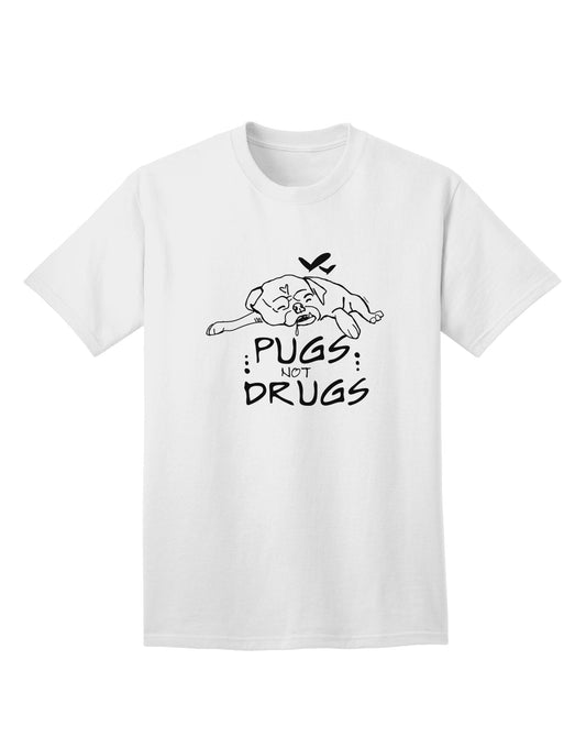 Stylish and Trendy Pugs Not Drugs Adult T-Shirt by TooLoud-Mens T-shirts-TooLoud-White-Small-Davson Sales