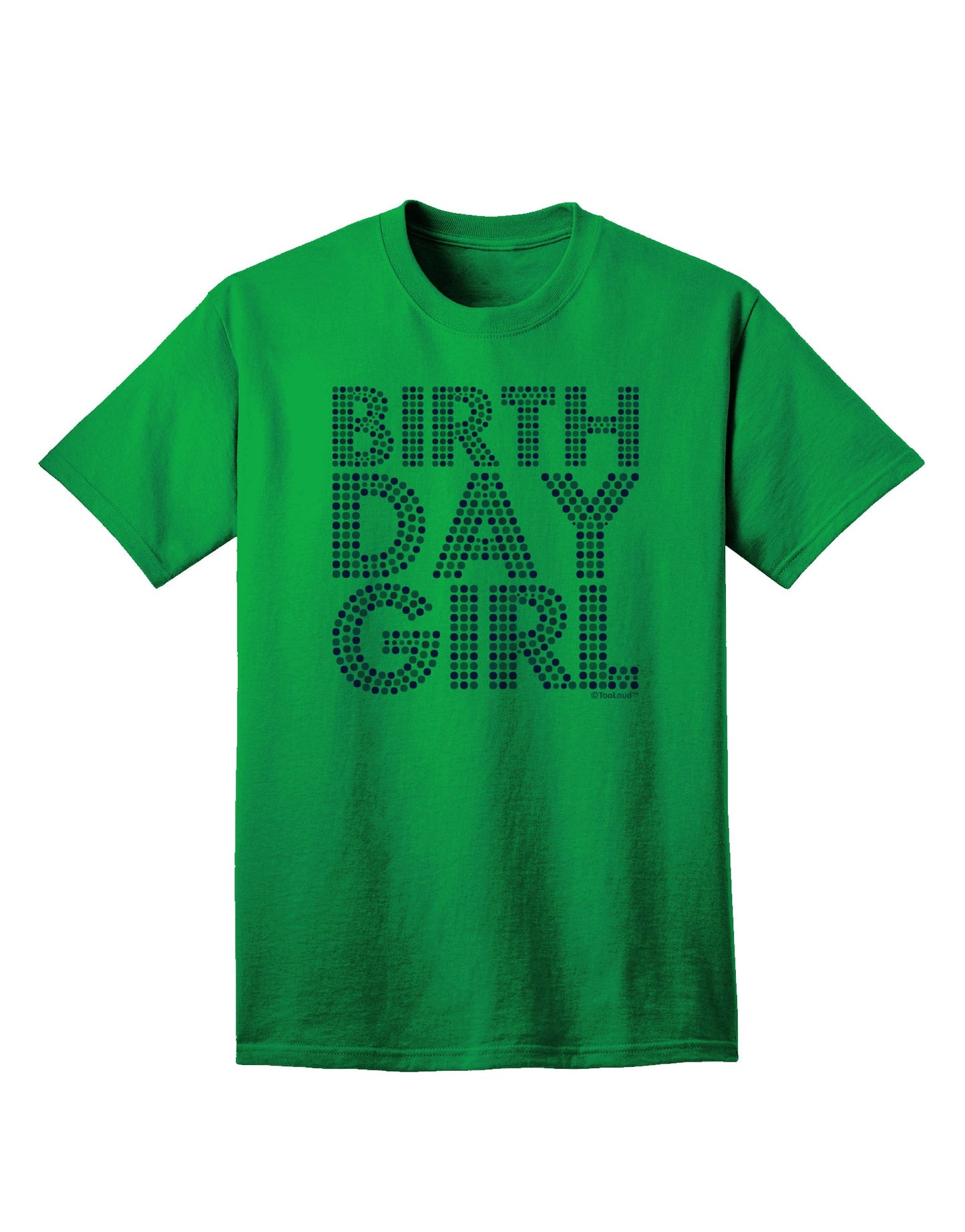 Stylish and Vibrant Birthday Girl T-Shirt with Pink and Purple Dots by TooLoud-Mens T-shirts-TooLoud-Kelly-Green-Small-Davson Sales
