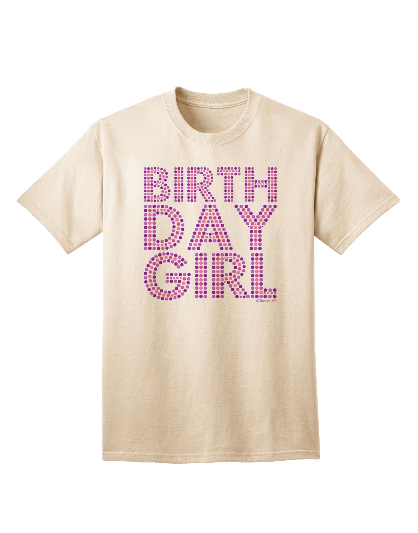 Stylish and Vibrant Birthday Girl T-Shirt with Pink and Purple Dots by TooLoud-Mens T-shirts-TooLoud-Natural-Small-Davson Sales